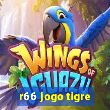 r66 jogo tigre